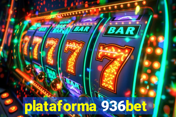 plataforma 936bet